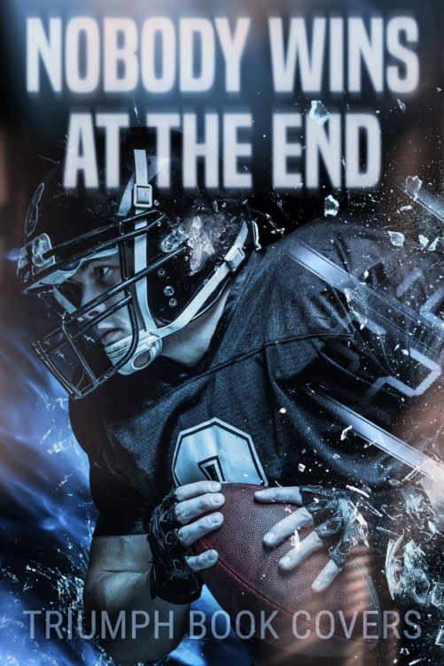 Nobody Wins at the End